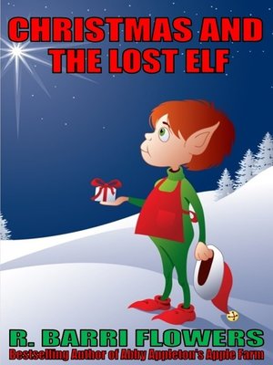cover image of Christmas and the Lost Elf (A Children's Picture Book)
